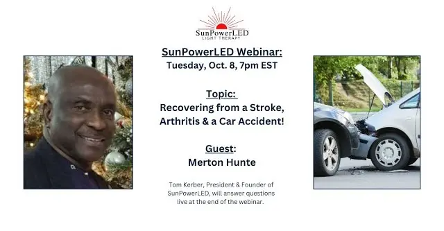 SunPowerLED stroke arthritis car accident recovery webinar