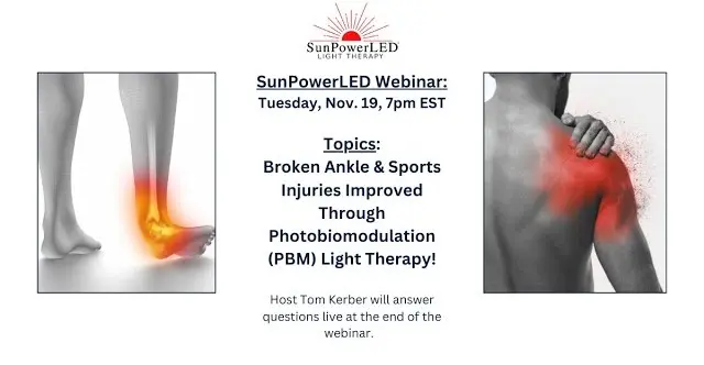 Broken ankle sports injuries light therapy webinar